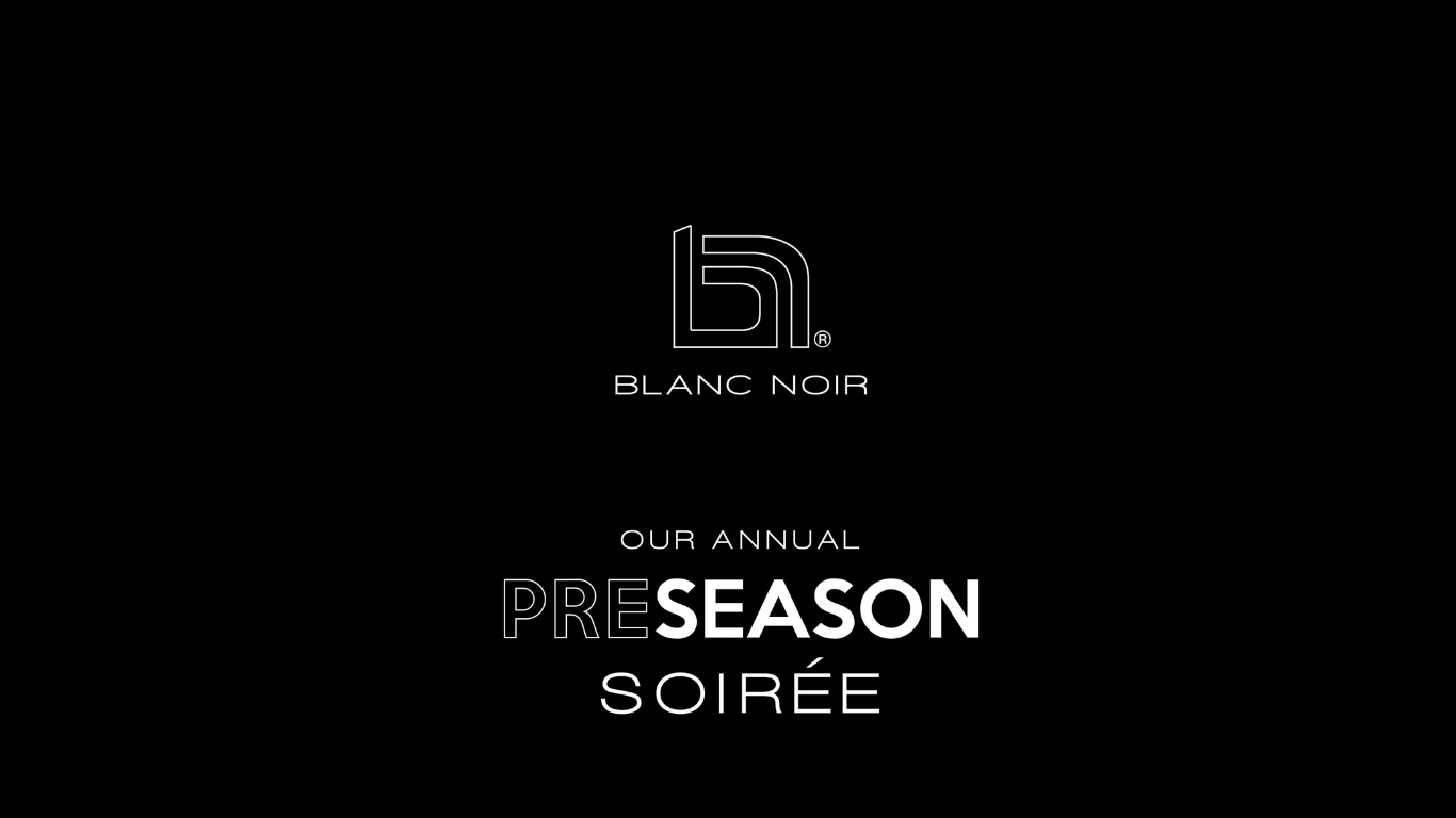 PRE SEASON SOIREE FALL 2025